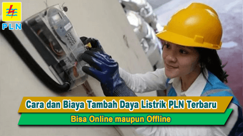 Cara dan Biaya Tambah Daya Listrik PLN Terbaru, Bisa Online maupun Offline